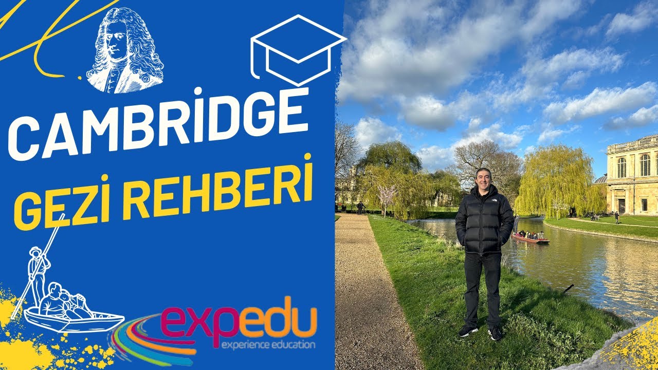 Cambridge Gezi Rehberi / İngiltere Yaz Okulu / İngiltere Dil Okulu
