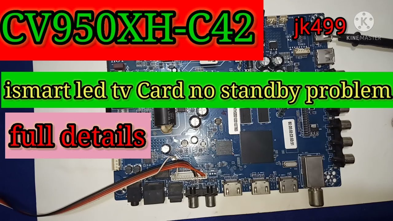 CV950XH-C42 smart led tv card no Standby problem#