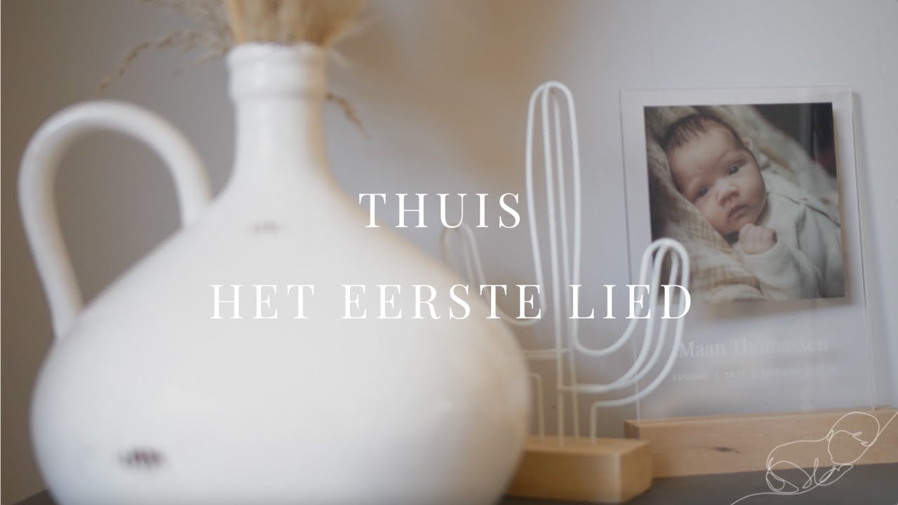 Thuis // Het Eerste Lied