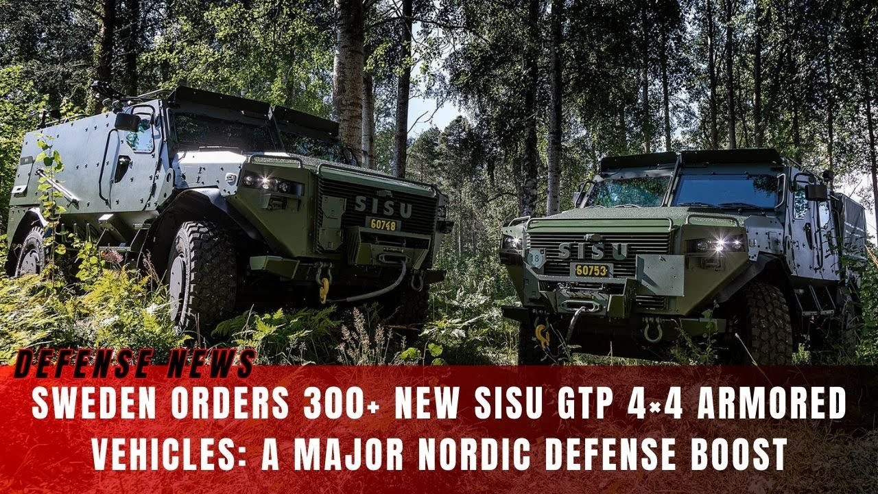 Швеция заказывает более 300 новых бронированных автомобилей Sisu GTP 4×4: серьёзное усиление обор...