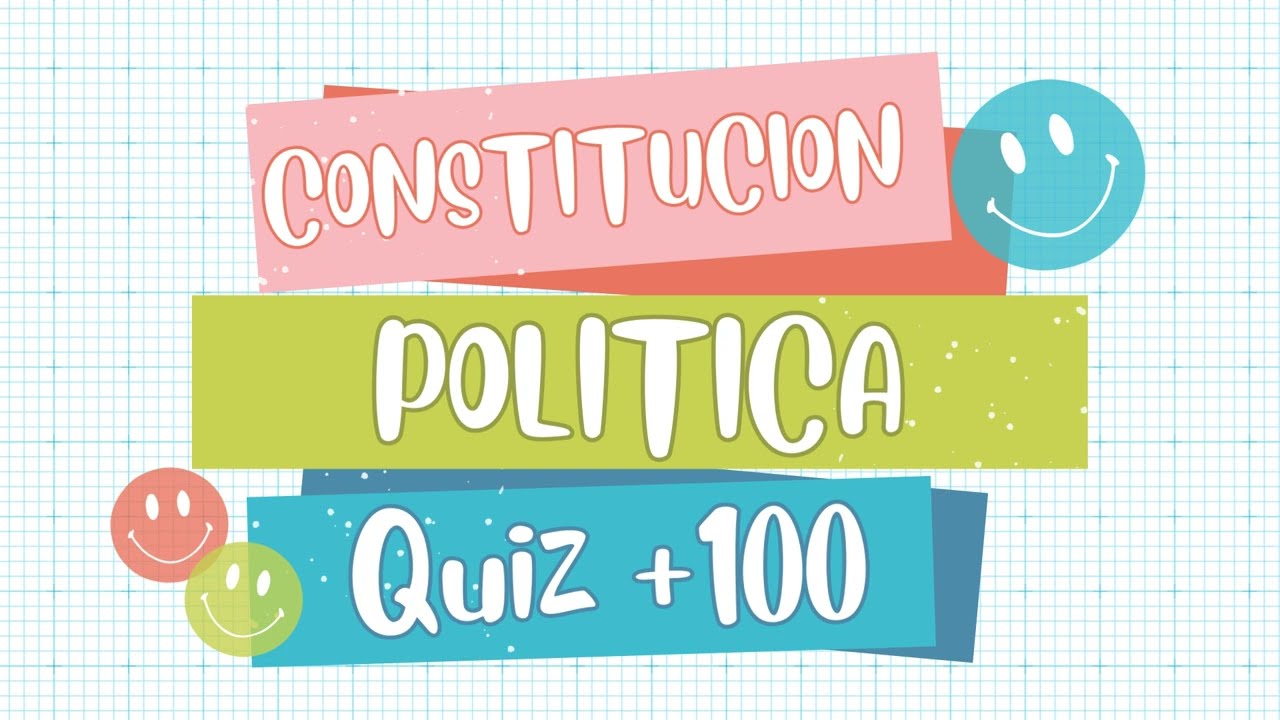 EXAMEN DE 100 PREGUNTAS DE CONSTITUCIÓN POLÍTICA COLOMBIANA (Preparación concurso a Subintendente)