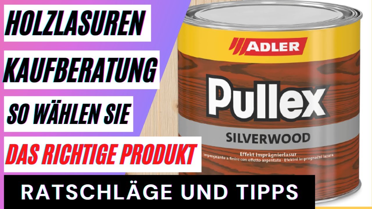 Holzlasuren Kaufberatung. Holzlasur Vergleich. Die besten Holzschutzlasuren im Vergleich.