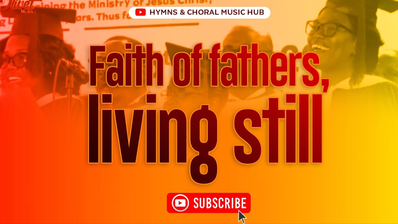 Faith of our fathers, living still | MHB 402