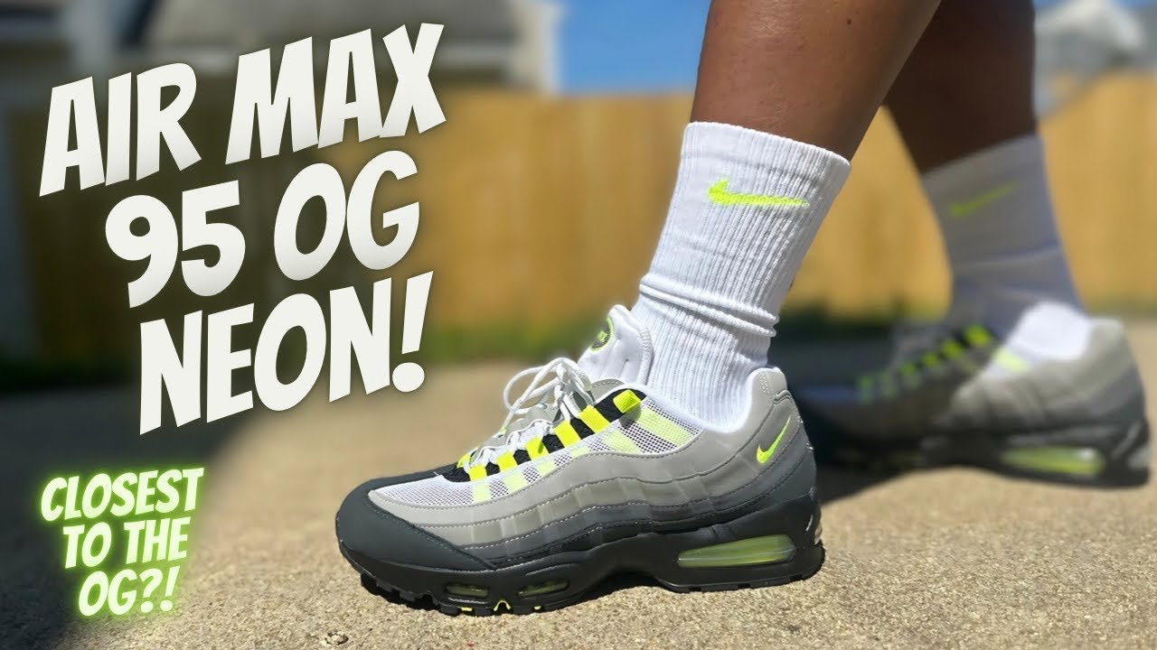 Air Max 95 Neon OG 2025! Review & On Feet!