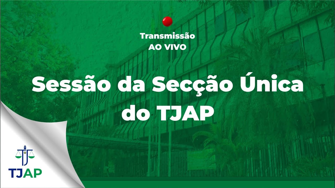 564ª Sessão Ordinária da Secção Única do TJAP ( 12.02.2026 )