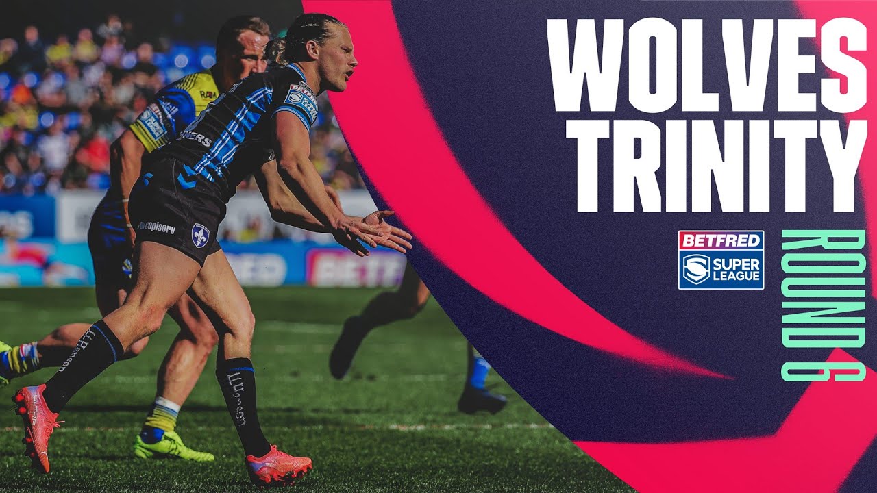 Highlights | Warrington Wolves v Wakefield Trinity, Round 6, 2022 Betfred Super League.