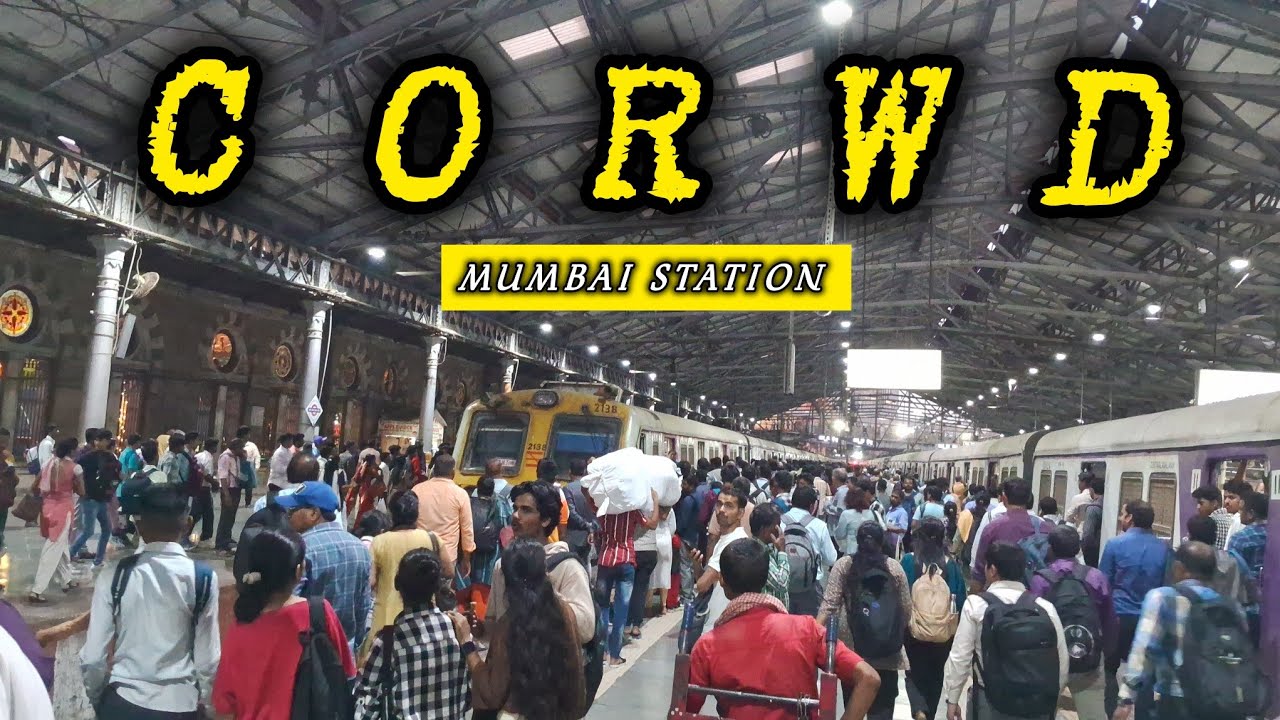 Mumbai Railway station crowd !! CSMT !!