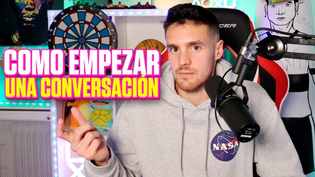COMO EMPEZAR UNA CONVERSACIÓN CON UNA CHICA