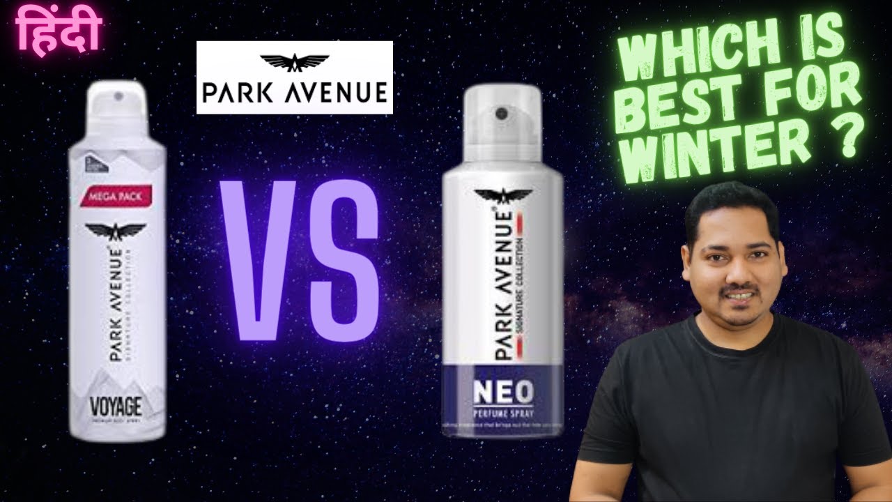 BEST PARK AVENUE DEODORANT | PARK AVENUE NEO VS PARK AVENUE VOYAGE | BEST PARK AVENUE PERFUME |हिंदी