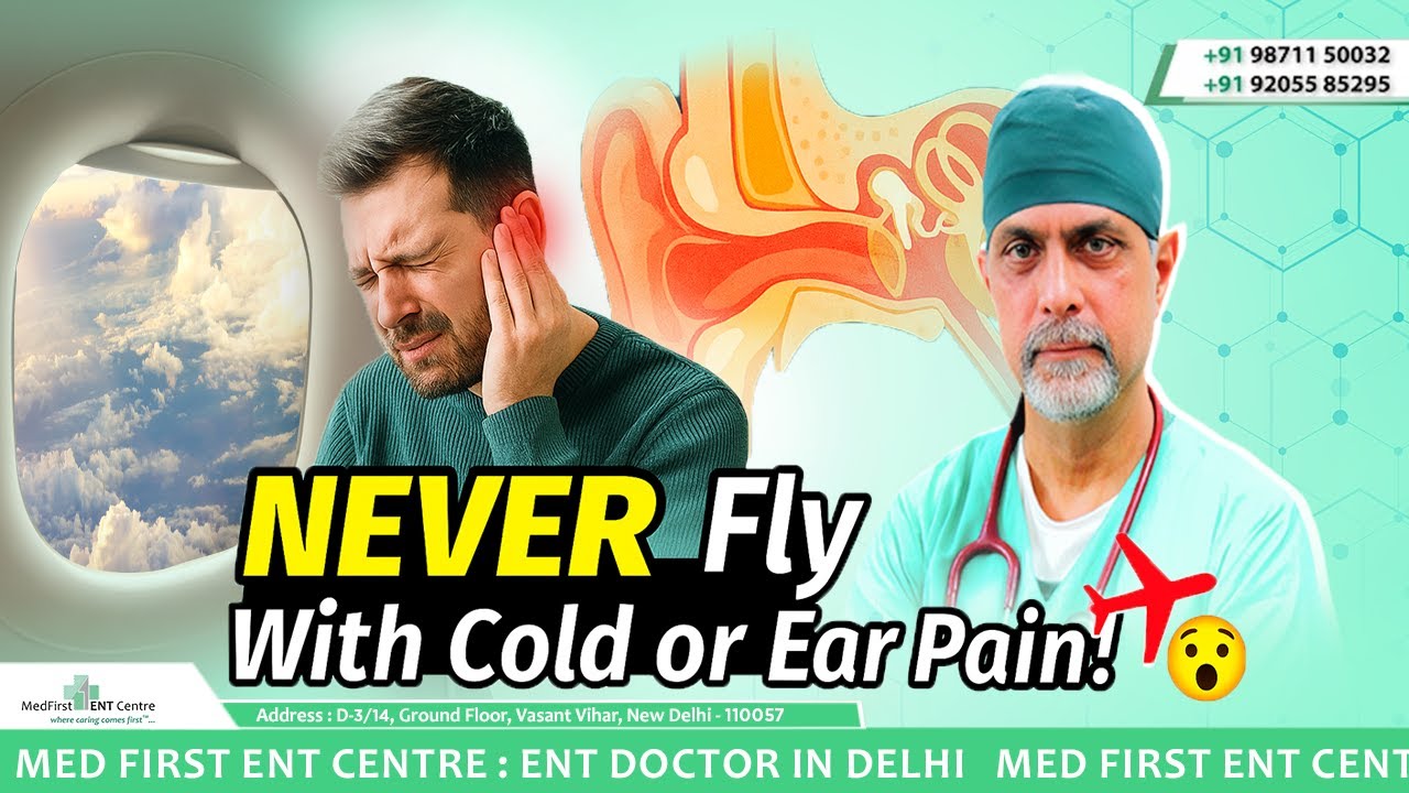 Air Travel and your Ears | Flying Soon? Watch  ENT Tips by Dr. Rajesh Bhardwaj | ENT specialist