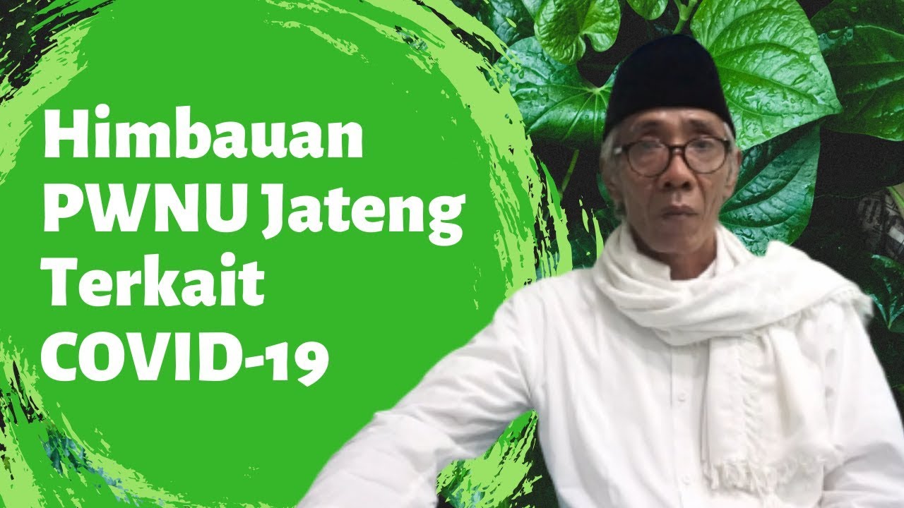 Himbauan PWNU Jawa Tengah Terkait Merebaknya Virus Corona (Covid-19)
