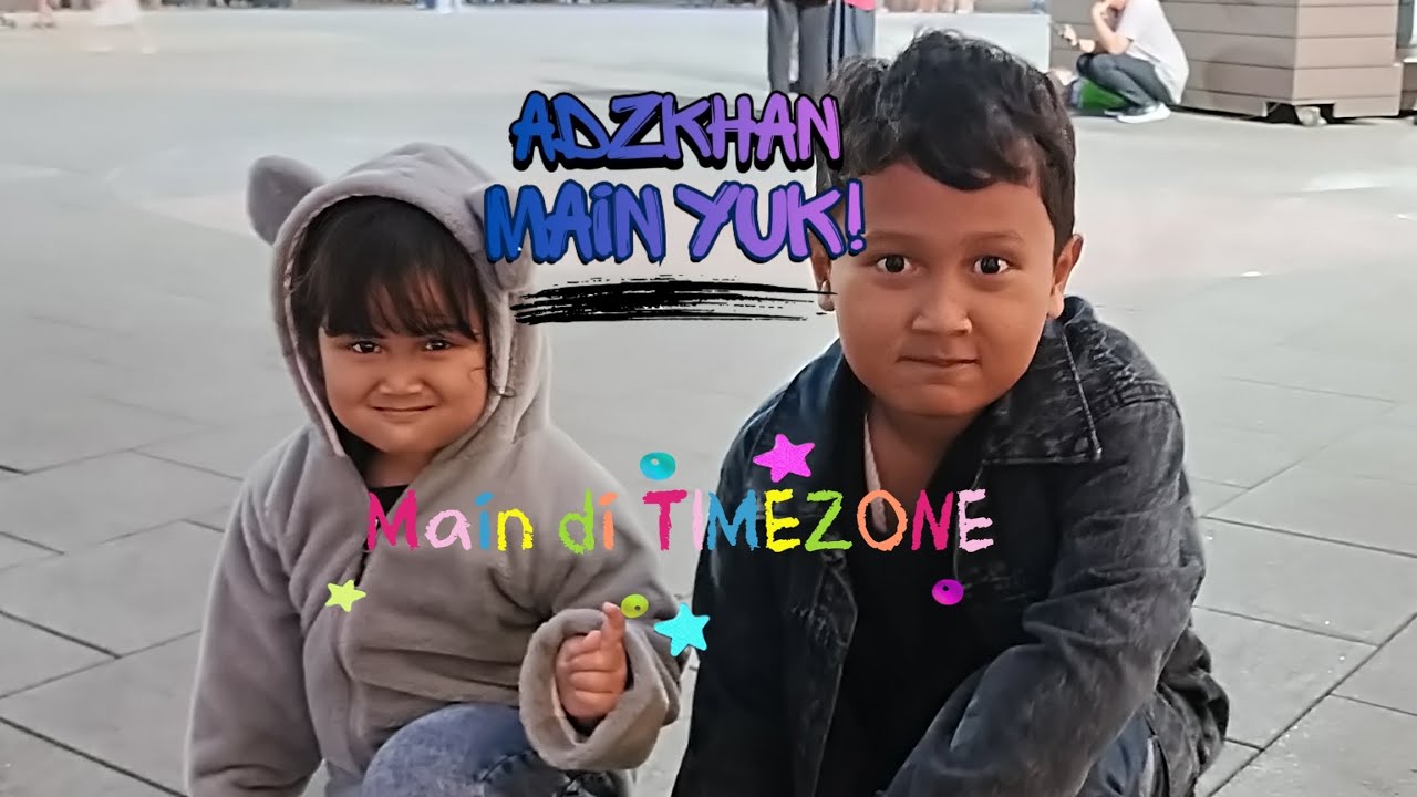 Adzkhan Main Yuk! - Episode Main di TIMEZONE SUMMABA
