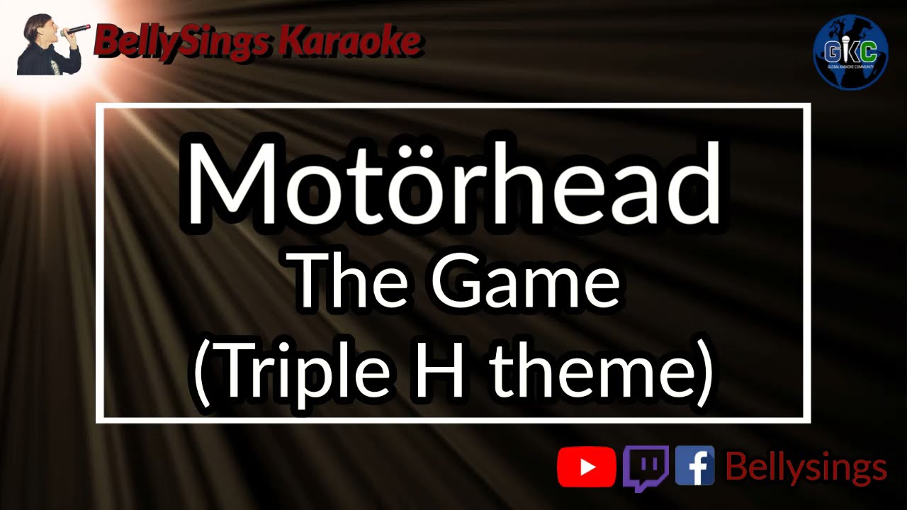 Motörhead - The Game [Triple H Theme] (Karaoke)