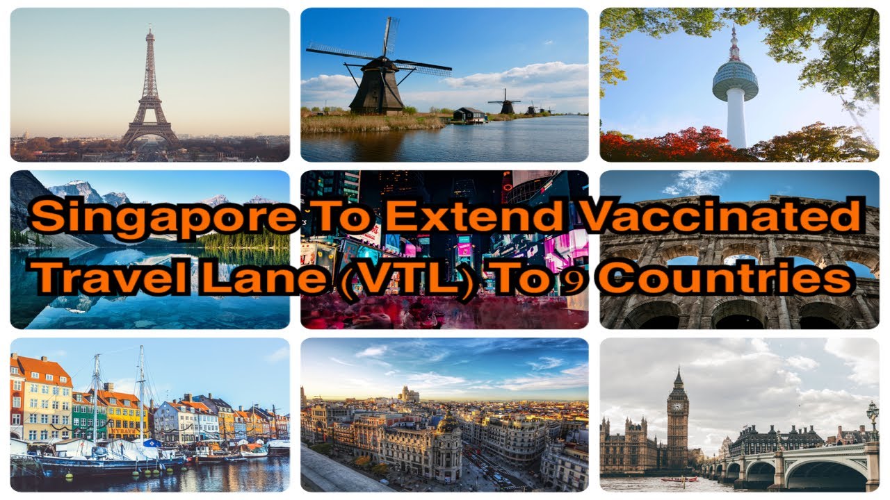 Singapore To Extend Vaccinated Travel Lane (VTL) To More Countries