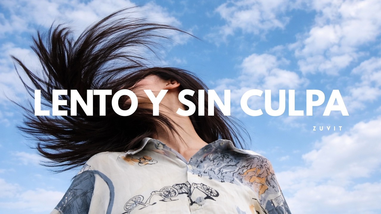 ZUVIT - Lento y Sin Culpa