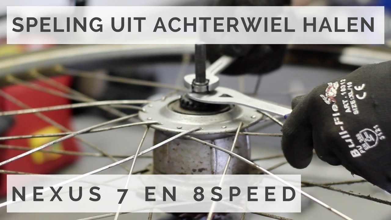 Speling uit achterwiel halen - Nexus 7 en 8 wiel spelingvrij afstellen