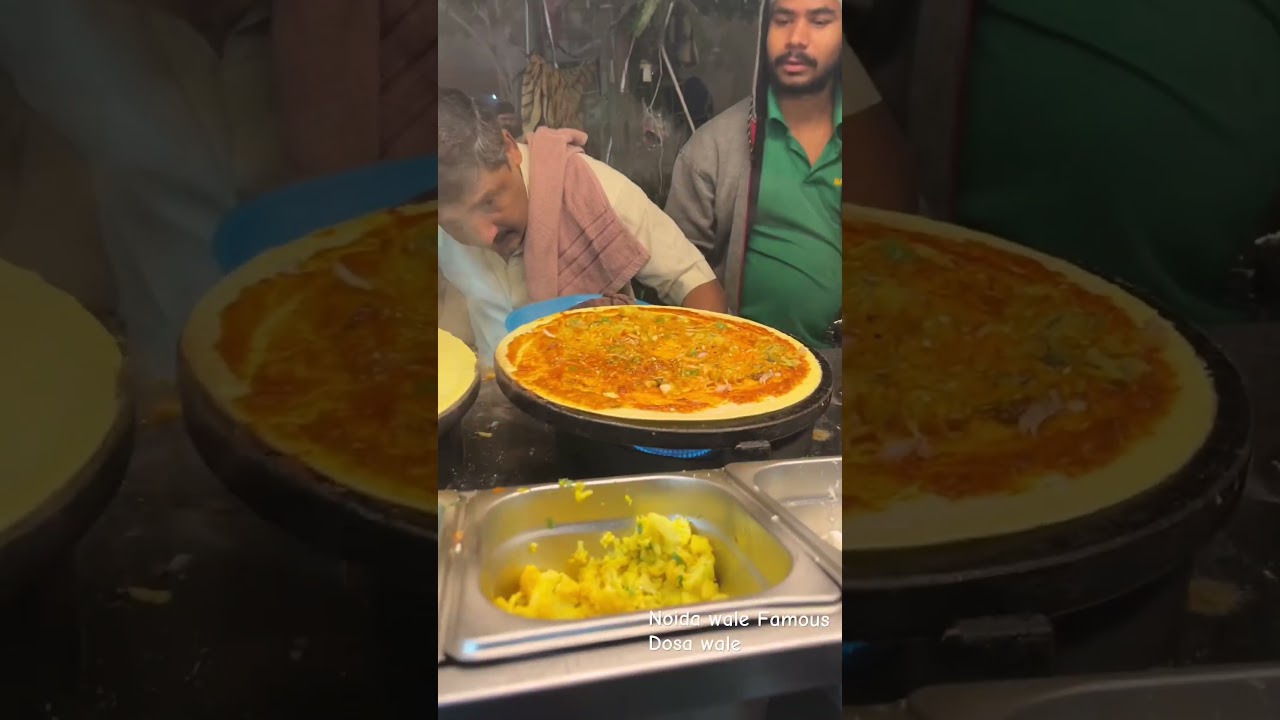 Noida K Famous 99 Variety Dosa wale Sector 18🤗☺️