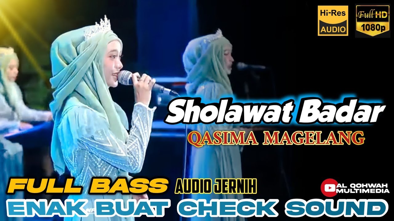 SHOLAWAT BADAR | QASIMA MAGELANG | FULL BASS - AUDIO JERNIH | Alqohwahmultimedia
