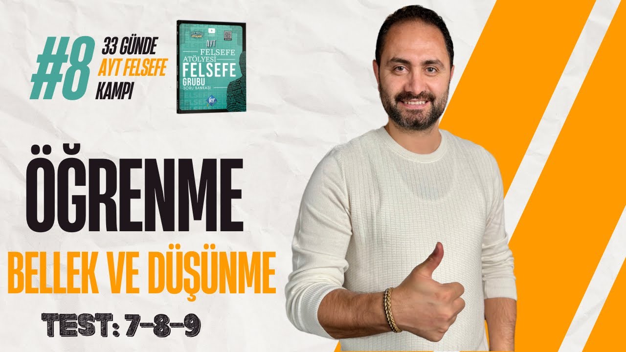 Öğrenme Bellek ve Düşünme -3 | 33 Günde AYT Felsefe Grubu Soru Çözüm Kampı 8.Gün | AYT 2025 |