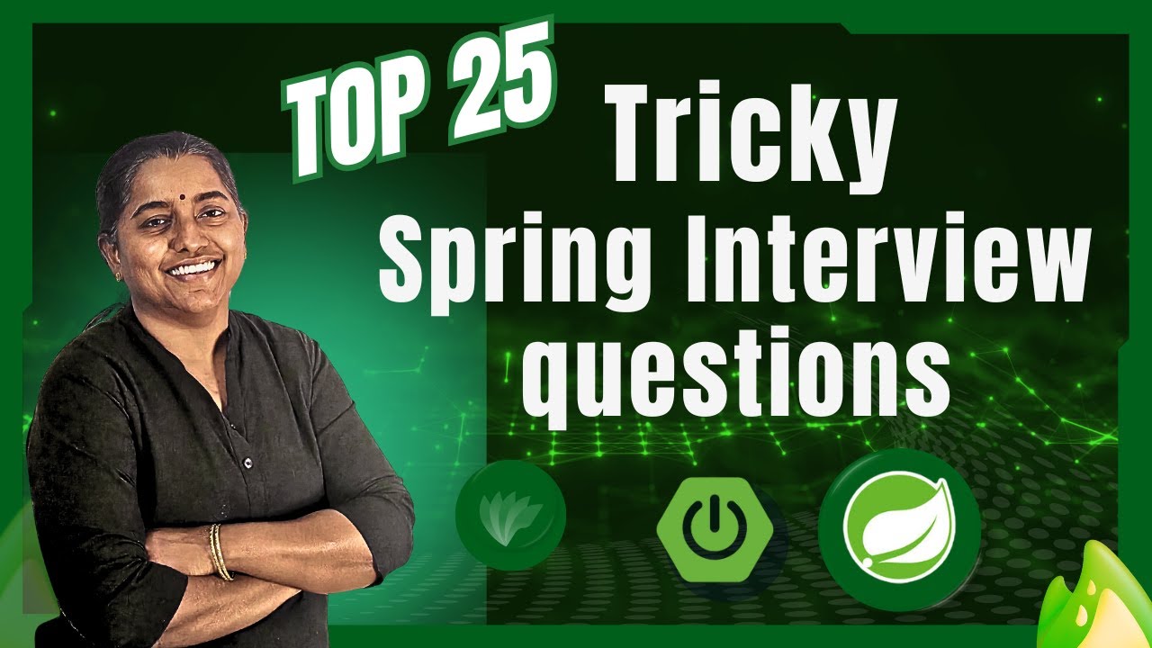 Top 25 Tricky Spring Interview Questions | Crack Your Next Job!
