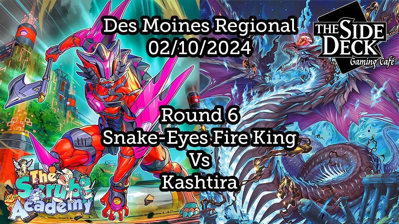 Snake-Eyes Fire King Vs Kashtira | Des Moines Regional 02/10/2024 | Round 6