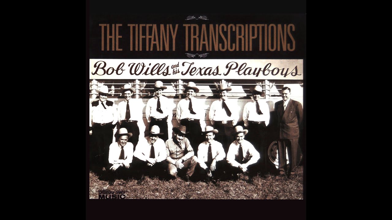 Bob Wills and His Texas Playboys - The Tiffany Transcriptions (1946-7)