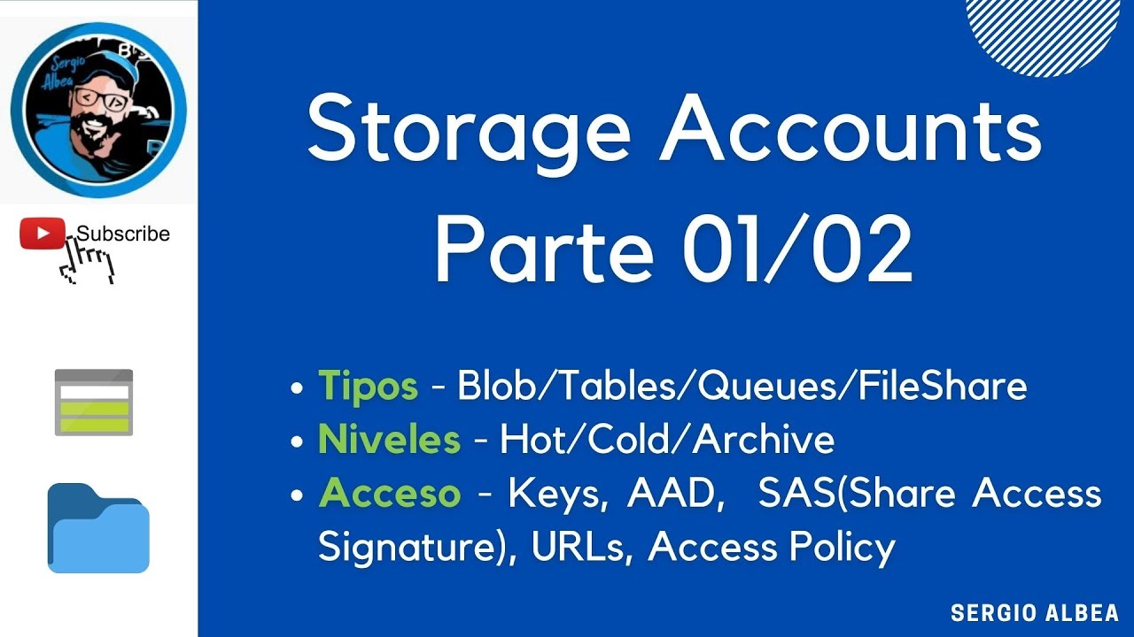 19 - 📼 Azure Storage Accounts (Teoría: Tipos, Niveles, Accesos, SAS, etc.)
