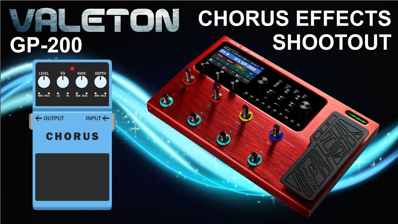 Valeton GP-200 Chorus Effects ShootOut