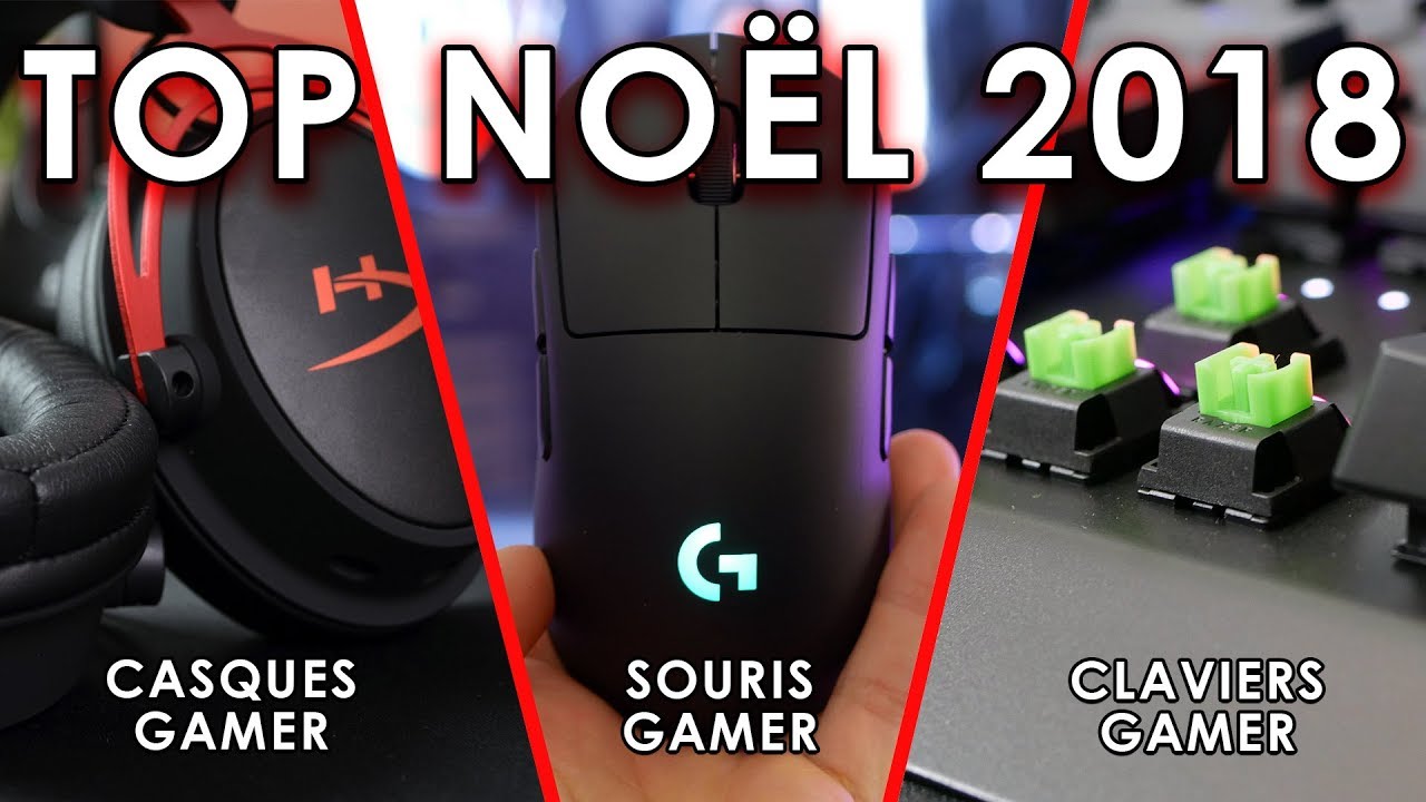 TOP PRODUIT GAMER NOËL 2018 🎄 - 20 PÉRIPHÉRIQUES POUR TOUS LES BUDGETS