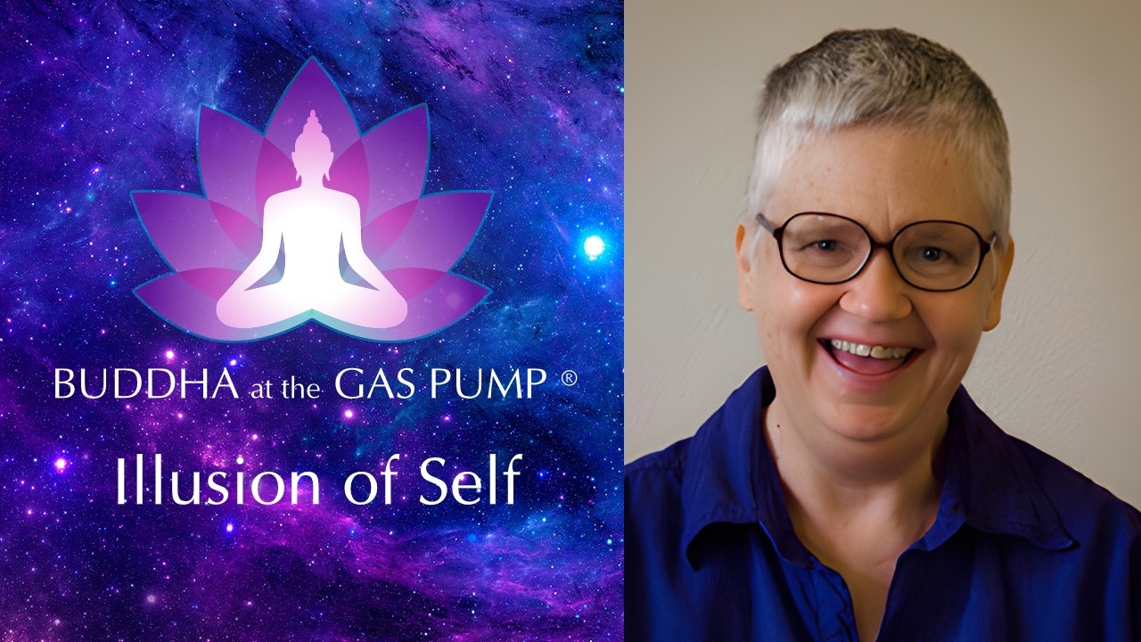 Bare-Bones Non-Duality - Joan Tollifson - Buddha at the Gas Pump Interview