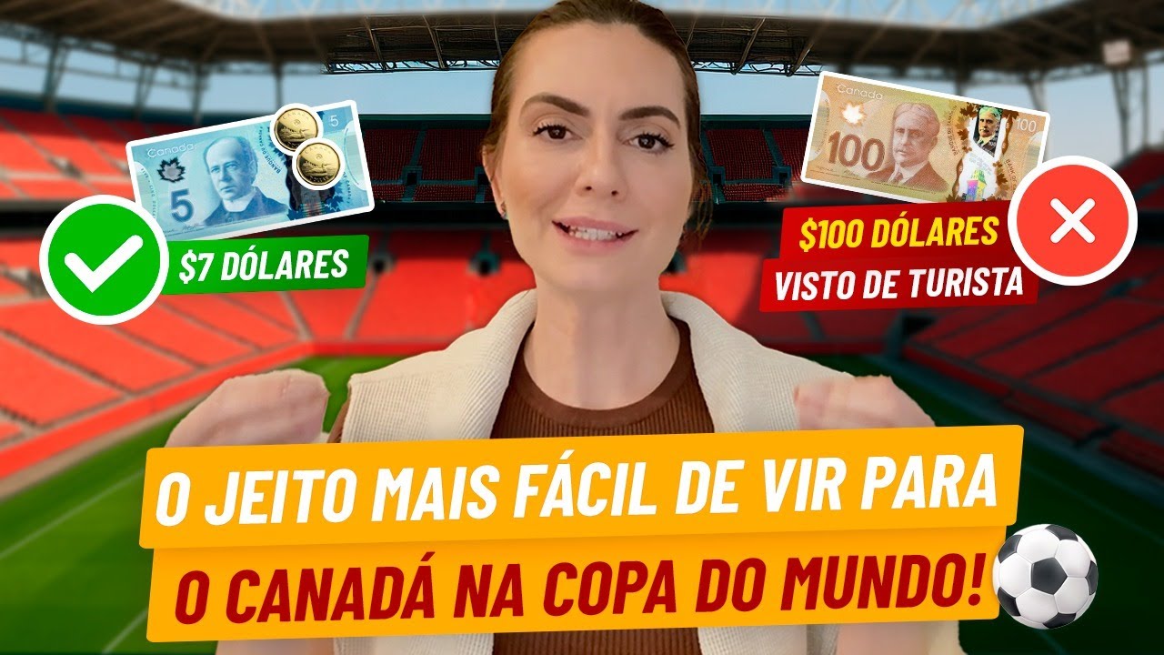 NÃO TIRE O VISTO DE TURISMO CANADENSE ANTES DE VER ESSE VÍDEO (Copa 2026) 🇨🇦⚽