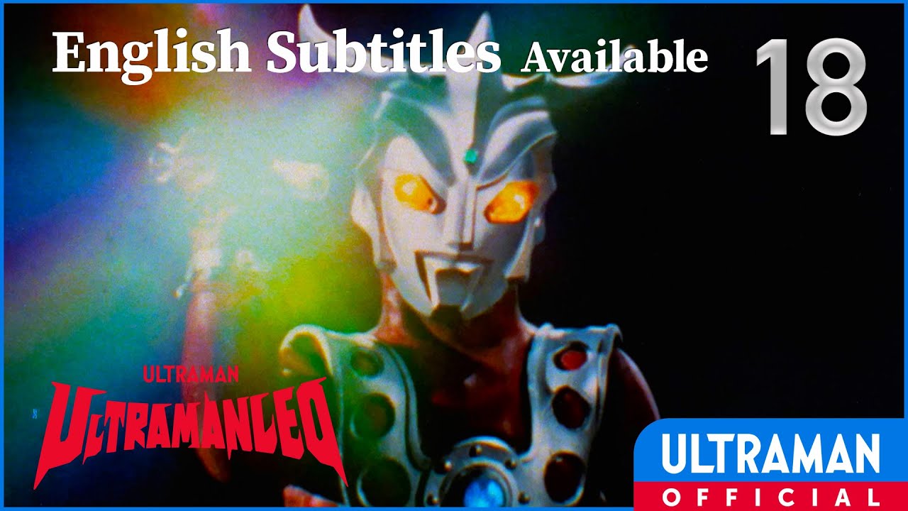 ULTRAMAN LEO Episode 18 