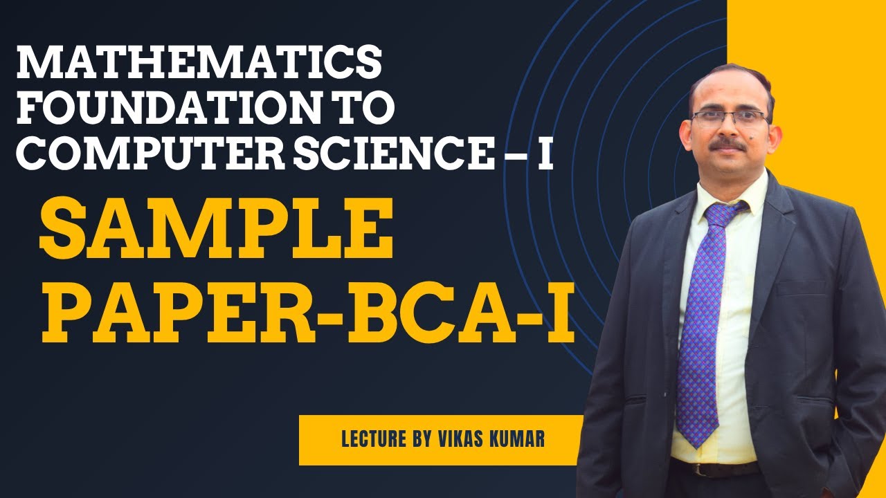 📘 BCA 1st Semester | Mathematics Foundation to Computer Science &ndash; I | Sample Paper 2025 | AICTE