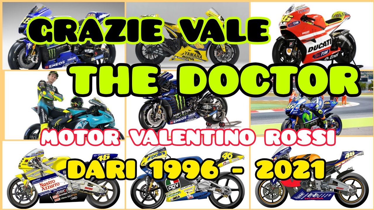 Motor Valentino Rossi Dari Masa Ke Masa 1996 Sampai 2021