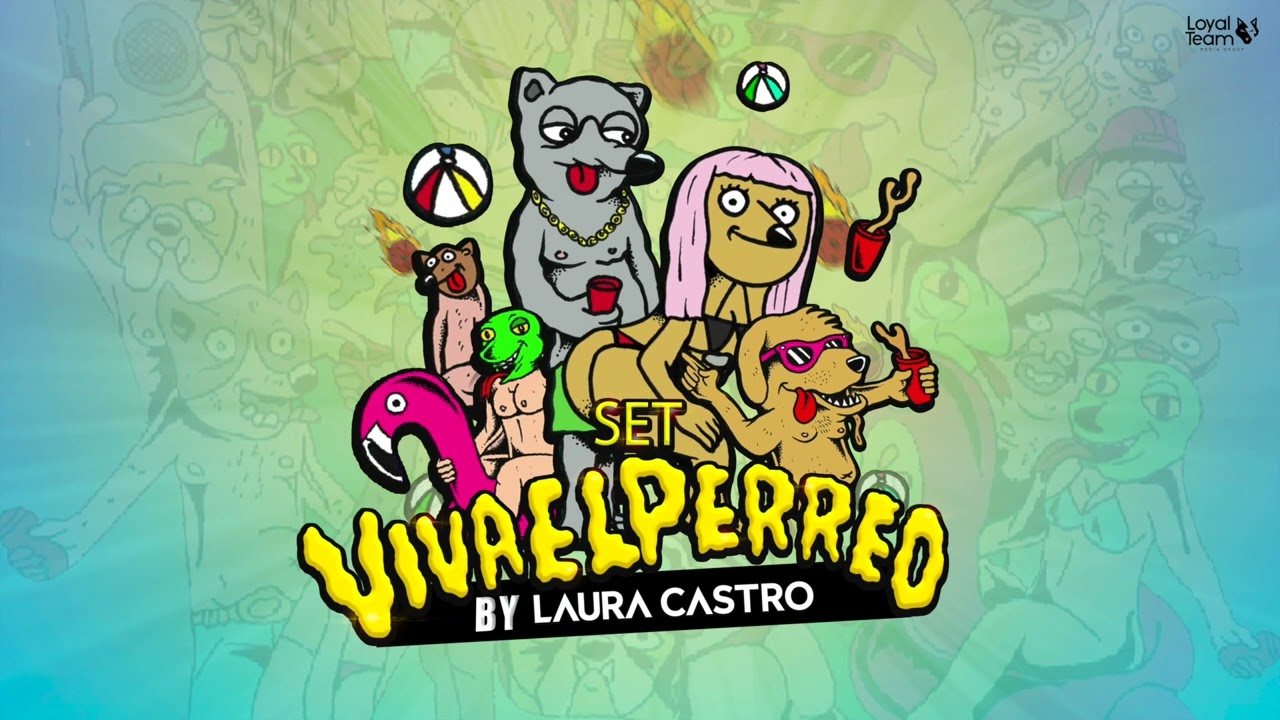 VIVA EL PERREO SET - LAURA CASTRO