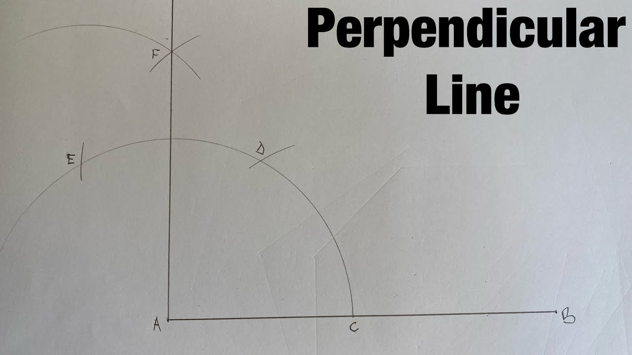 How To Construct A Perpendicular Line From The End Of A Line Using A Compass.