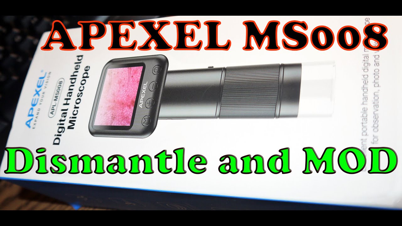 APEXEL MS008 Hanheld Microscope dismantle and MOD