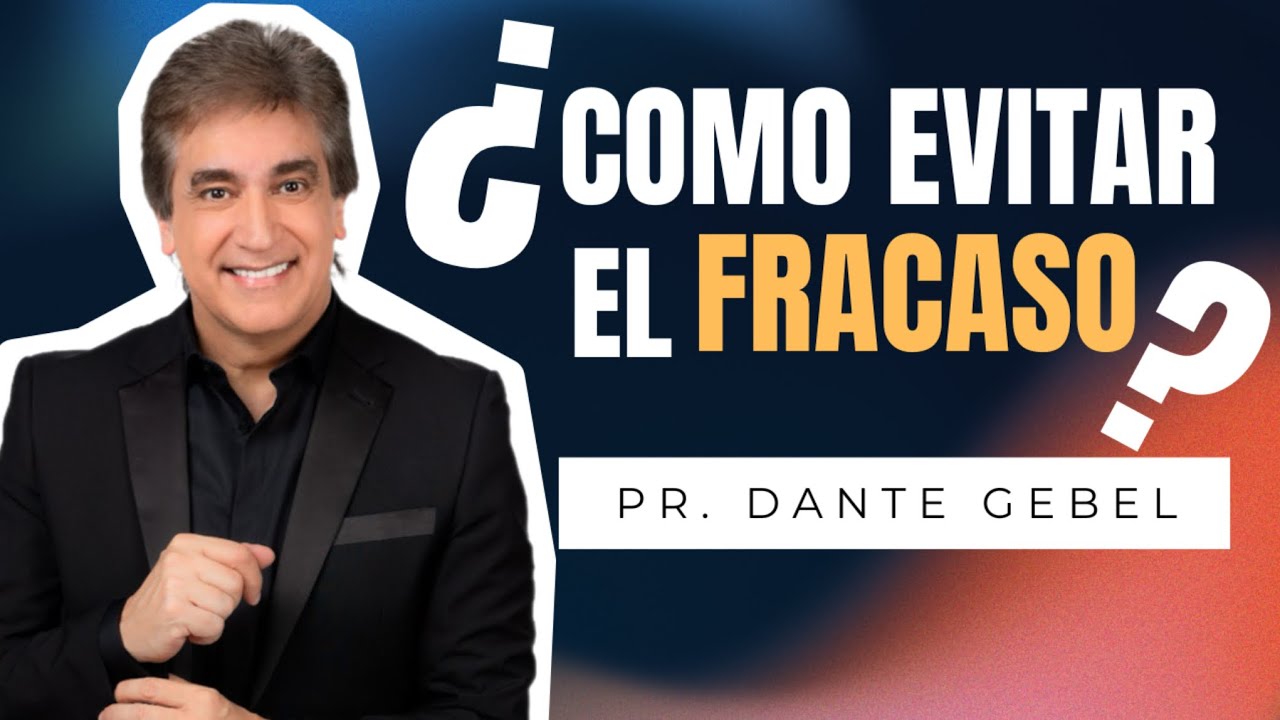 APRENDE Como evitar el FRACASO | aqu&iacute; la CLAVE | Gran ense&ntilde;anza| Pr Dante Gebel