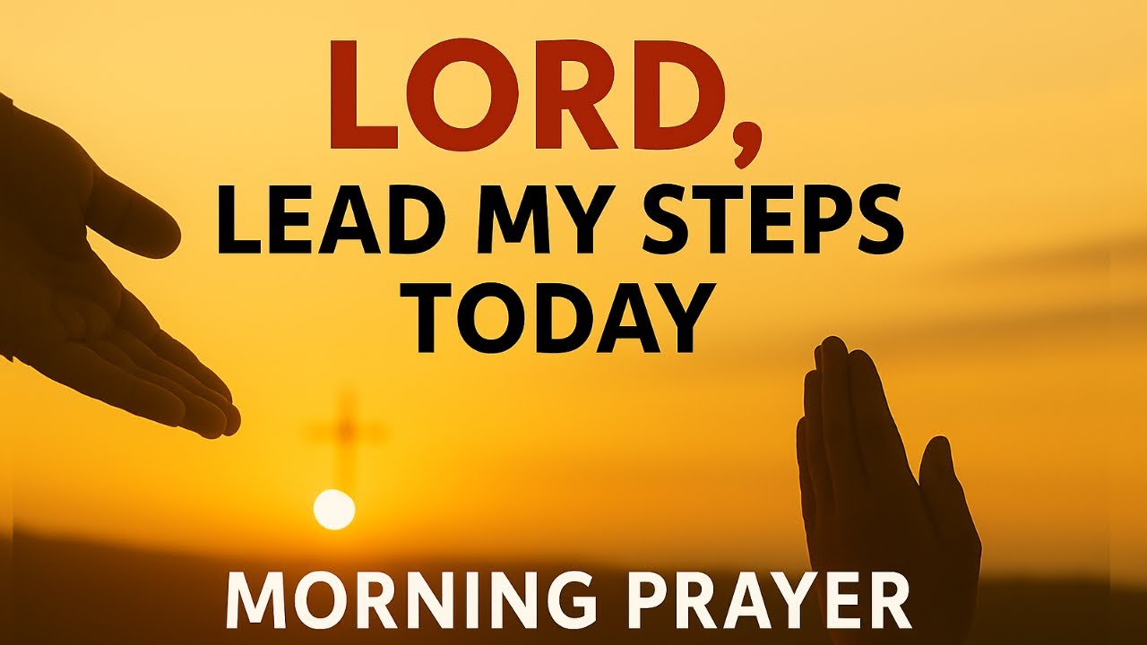 Let God’s Favor Establish Your Steps Today | Morning Prayer for Guidance, Blessings & Breakthrough