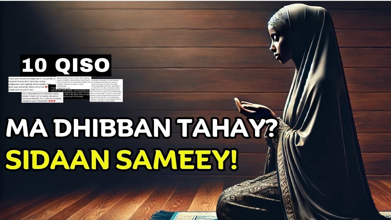 Ninkeyga wuu i nacay ka dib sidaan ayaan sameeyey - 10 qiso