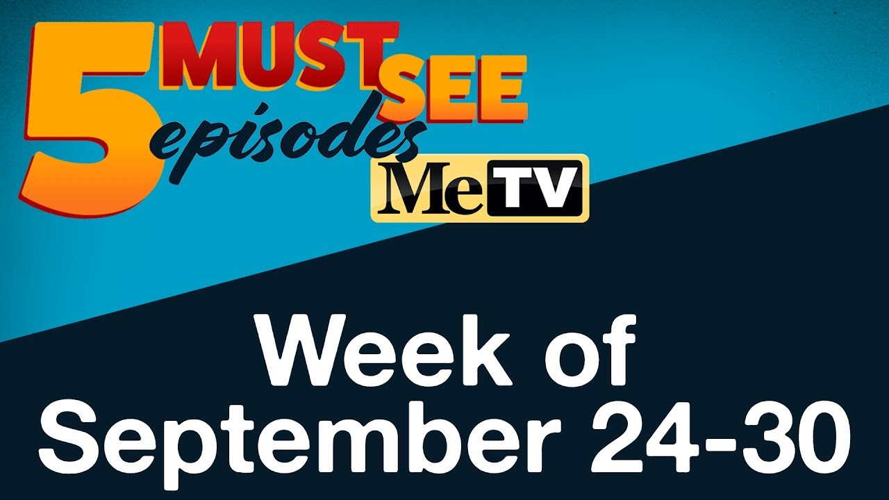5 Must See Episodes | September 24-30