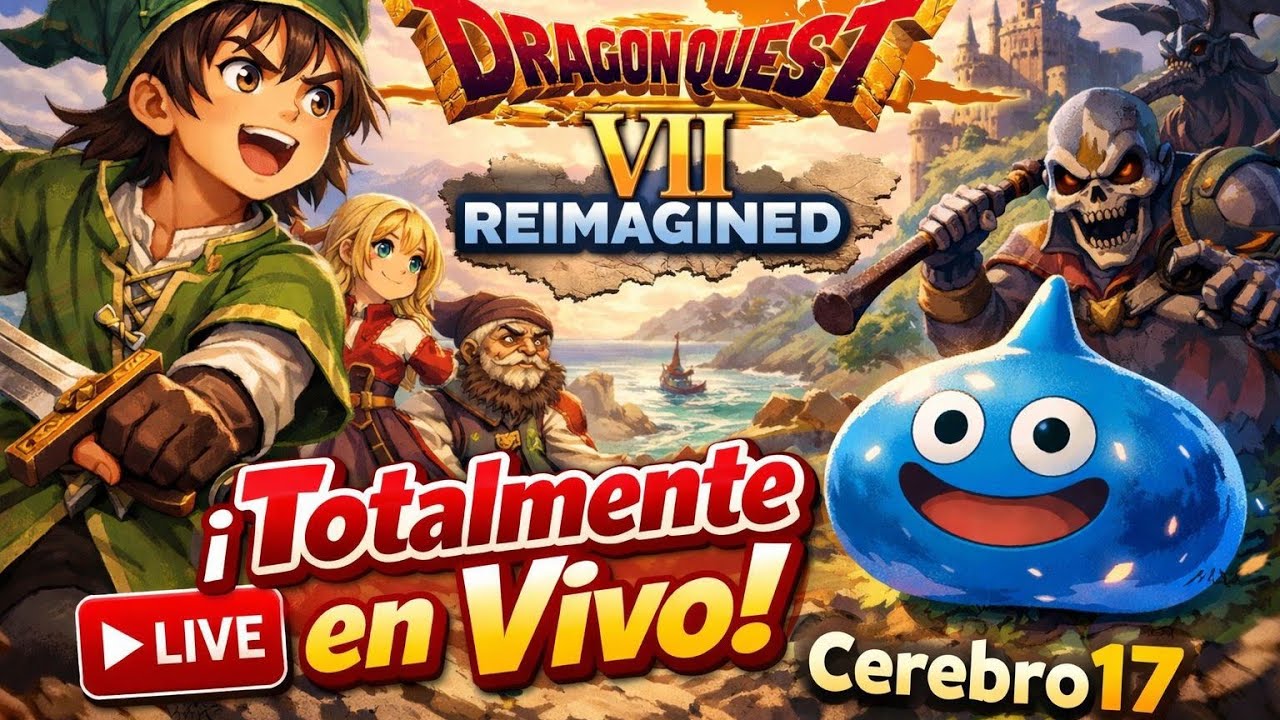 🔴 EN VIVO | Dragon Quest VII Reimagined