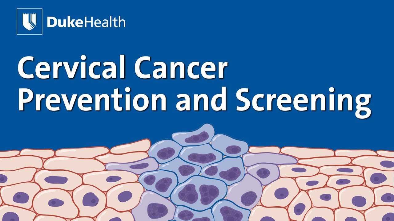Cervical Cancer Prevention and HPV | Duke Health