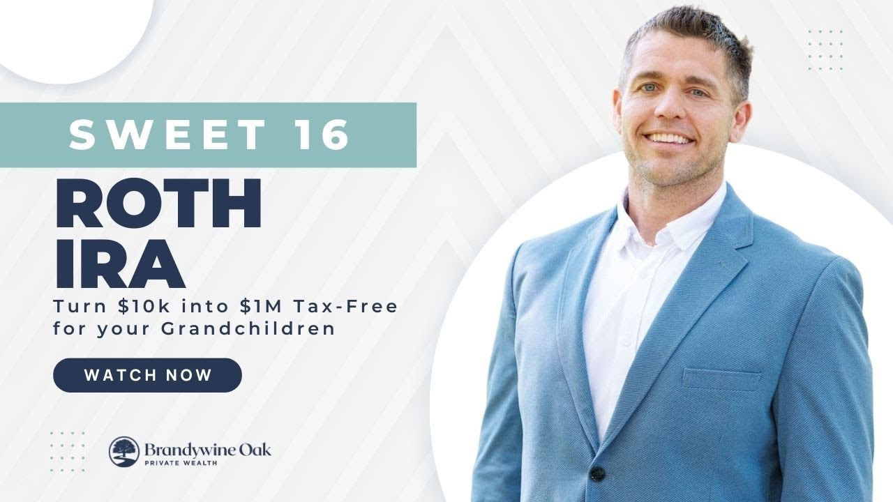 Sweet 16 Roth IRA: Turn $10k Into $1M Tax Free for your Grandchildren