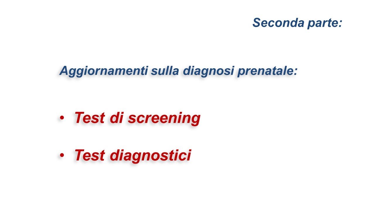 Informazioni sulla Gravidanza e sulla Diagnosi Prenatale - Parte II