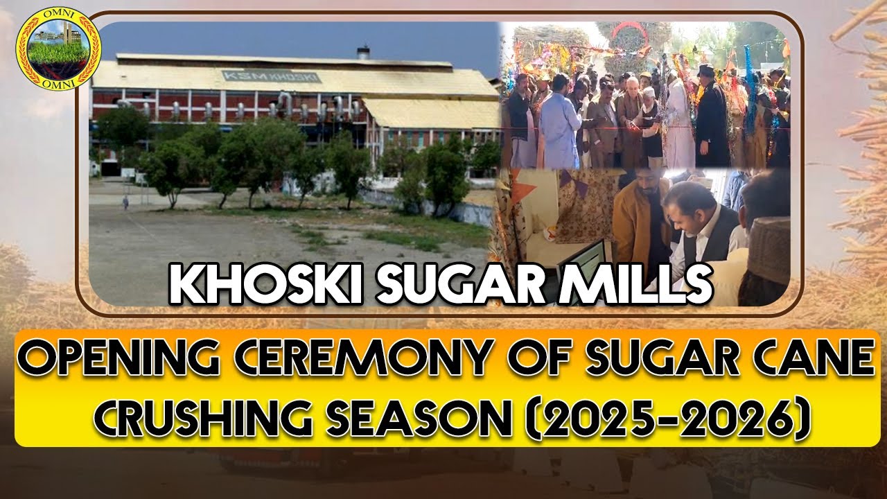 Khoski Sugar Mills | Opening Ceremony of Cane Crushing Season 2025&ndash;2026 🚜🌾 | Omni Group