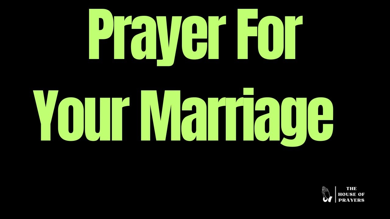 Prayer for your Marriage