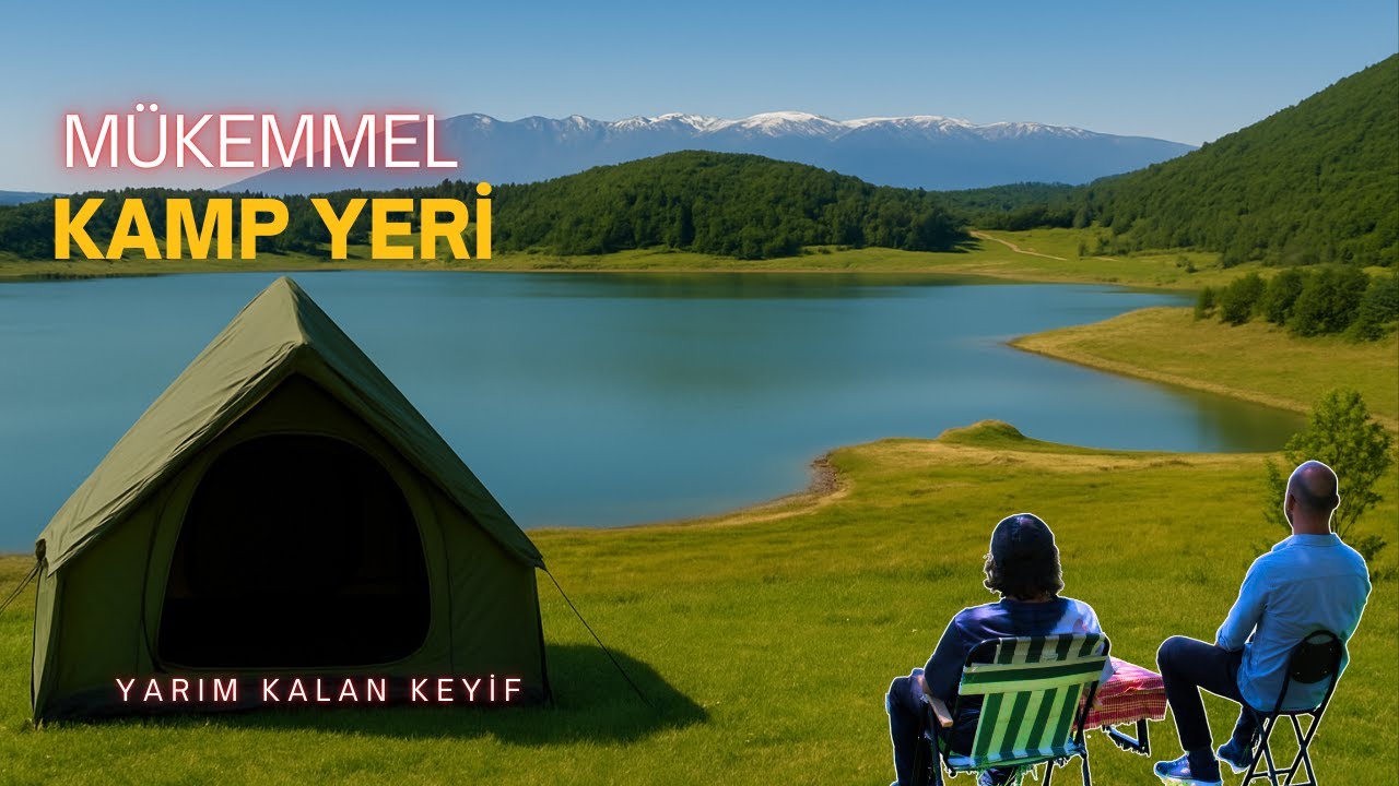 Uludağ Manzaralı Gizli Kamp Yeri / Hidden Camping Spot with Uludağ Mountain View / 