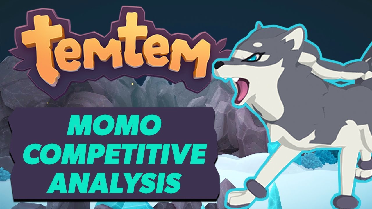 TEMTEM MOMO COMPETITIVE ANALYSIS | KISIWA UPDATE