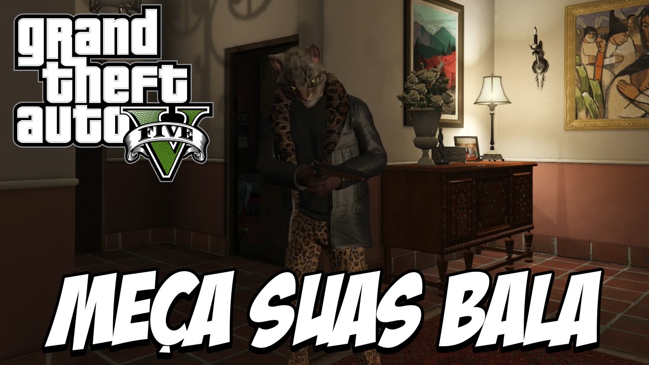 GTA 5 - MEÇA SUAS BALA PARÇA, DOCTOR VIADÃO MODO NOVO CONTE SUAS BALAS